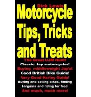 Motorcycle Tips, Tricks and Treats