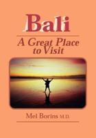 BALI-A GREAT PLACE TO VISIT