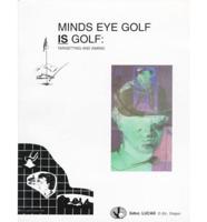 Minds Eye Golf Is Golf