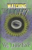 Watching Thought