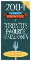 2004 Patron's Pick Toronto's Favourite Restaurants