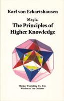 Magic. The Principles of Higher Knowledge