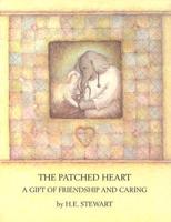 The Patched Heart: a Gift of Friendship and Caring