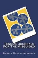 Terrian Journals For The Misguided