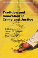 Tradition and Innovation in Crime and Criminal Justice