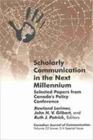 Scholarly Communication in the Next Millennium