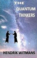 The Quantum Thinkers