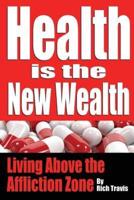 Health Is the New Wealth