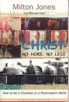 Christ--No More, No Less