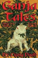 Ganja Tales II : Second Edition, revised