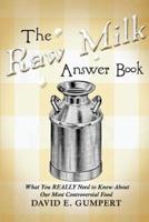 The Raw Milk Answer Book