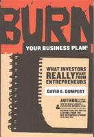 Burn Your Business Plan!
