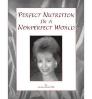 Perfect Nutrition in a Nonperfect World