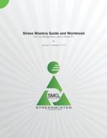 Stress Mastery Guide and Workbook