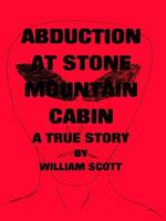 Abduction at Stone Mountain Cabin