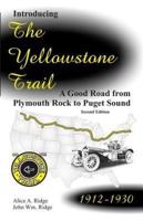 Introducing the Yellowstone Trail