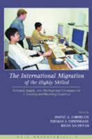 The International Migration of the Highly Skilled