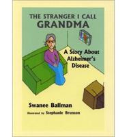 The Stranger I Call Grandma
