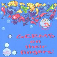 Germs on Their Fingers / Germenes En Tus Manos!