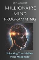 Millionaire Mind Programming