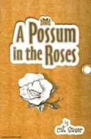 A Possum in the Roses