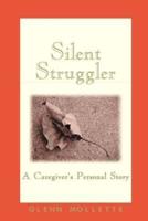 Silent Struggler: A Caregiver's Personal Story