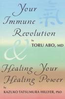 Your Immune Revolution & Healing Your Healing Power