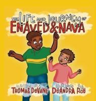 In The Life and Journey of Enaved and Nava Book Two