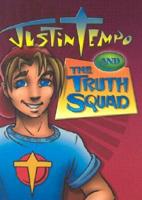 Justin Tempo and the Truth Squad