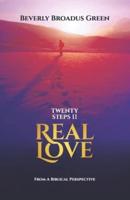 20 Steps II Real Love