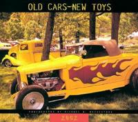 Old Cars, New Toys 2002 Calendar