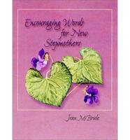 Encouraging Words for New Stepmothers