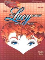 The Lucy Show Bible Study