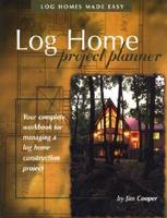Log Homes Made Easy