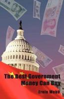 The Best Government Money Can Buy