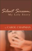 Silent Scream: My Life Story