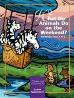 What Do Animals Do on the Weekend?