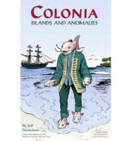 Colonia Volume 1: Islands & Anomalies