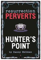 Resurrection Perverts