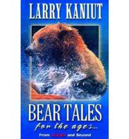 Bear Tales for the Ages
