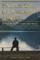 Finding God in Unfamiliar Places