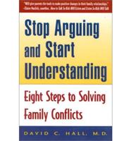 Stop Arguing and Start Understanding