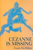 Cezanne Is Missing