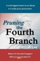 Pruning the Fourth Branch