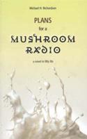 Plans for a Mushroom Radio