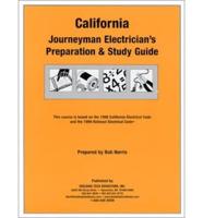 California Journeyman Electrician&#39;s Preparation &amp; Study Guide