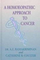 A Homoeopathic Approach to Cancer
