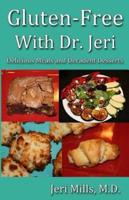 Gluten-Free With Dr. Jeri