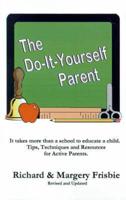 The Do-It-Yourself Parent