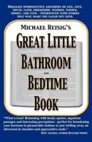 Michael Reisig's Great Little Bathroom and Bedtime Book